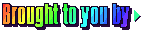 Brought to you by